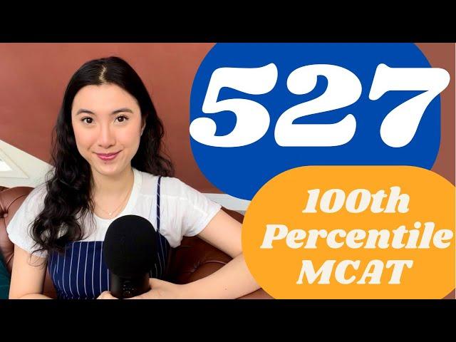 100th Percentile MCAT Study Plan | How I scored a 527