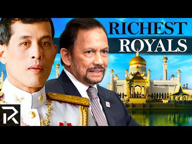 The Richest Royals In The World Ranked