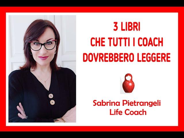 3 LIBRI CHE TUTTI I COACH DOVREBBERO LEGGERE