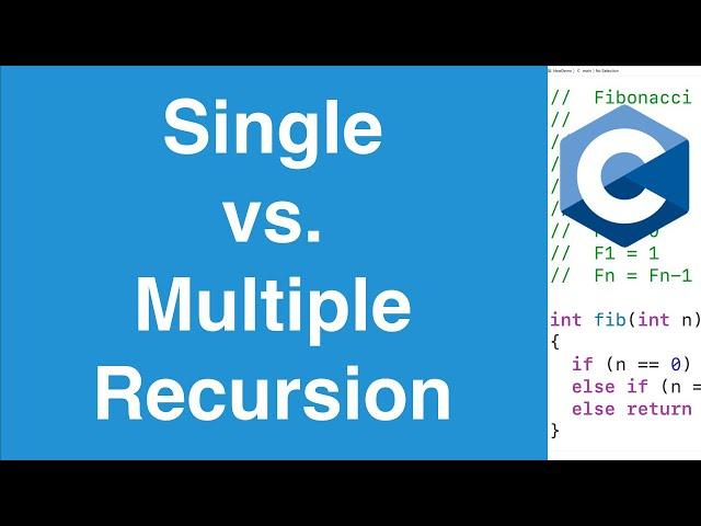 Single vs. Multiple Recursion | C Programming Tutorial