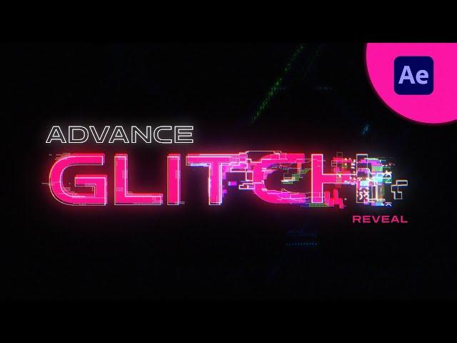 Advance Glitch Reveal |  After Effects Tutorial