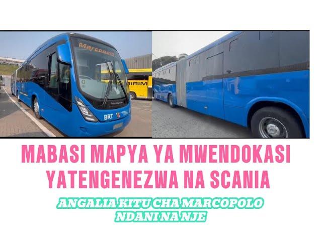 JIONEE MABASI MAPYA YA MWENDOKASI DAR ES SALAAM - MWENDO WA SCANIA MARCOPOLO.