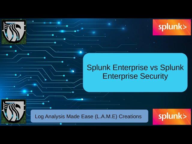 Splunk Enterprise Security Free Training | Enterprise Security vs Splunk Enterprise Clarification