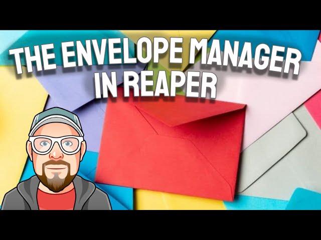 The Envelope Manager in REAPER