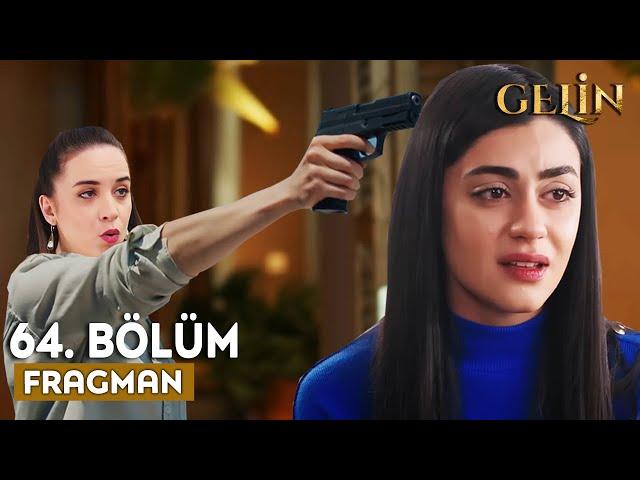 Gelin Dizisi 64. Bölüm Fragmanı | Hançer'in Acı Ölümü!