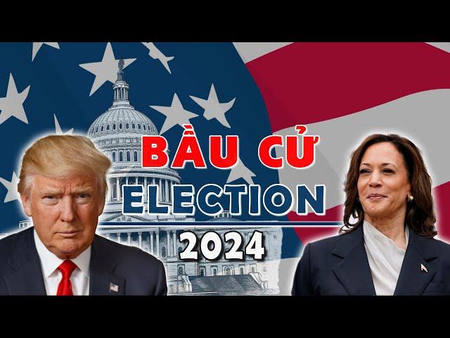 Tường Trình Bầu Cử Mỹ -  Presidential Election 2024