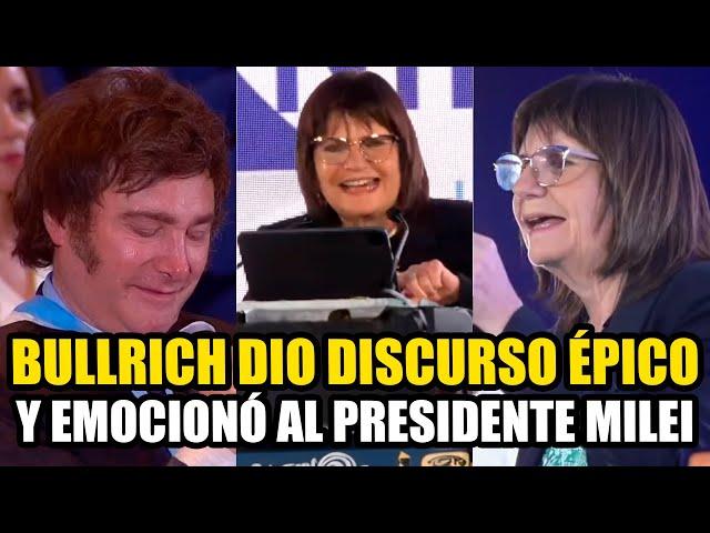 BULLRICH DIO DISCURSO ÉPICO Y EMOCIONÓ AL PRESIDENTE MILEI