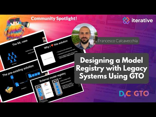 Designing a Model Registry with Legacy Systems Using DVC and GTO with Francecso Calcavecchia