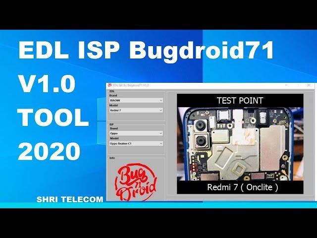 EDL ISP Bugdroid71 V1.0 Tool 2020 Shri Telecom