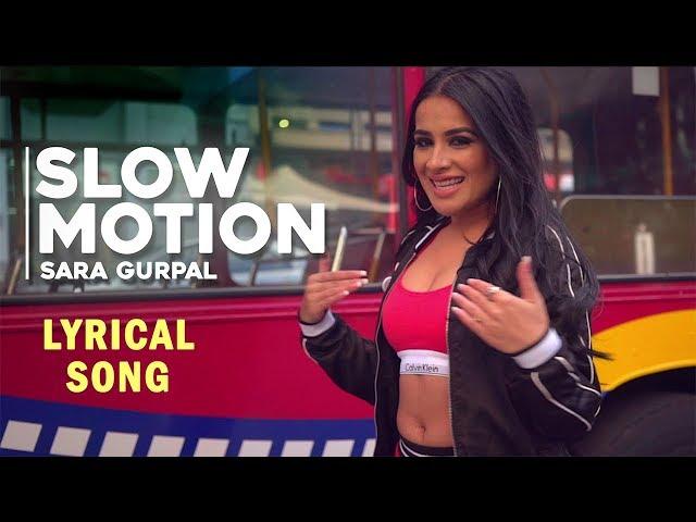 Slow Motion (Lyrical Video) : Sara Gurpal | Punjabi Song