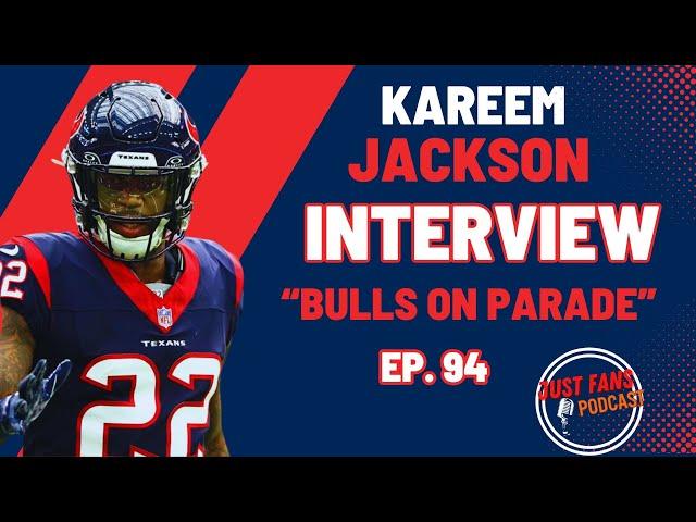 Kareem Jackson Interview| Bulls on Parade