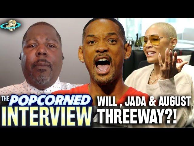 EXPLOSIVE! Will Smith THREEWAY w/ Jada Pinkett Smith & August Alsina? EXCLUSIVE Interview w/ Bilaal