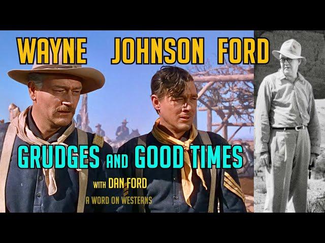 Grudges & Good Times! John Wayne! Ben Johnson! Henry Fonda! John Ford!