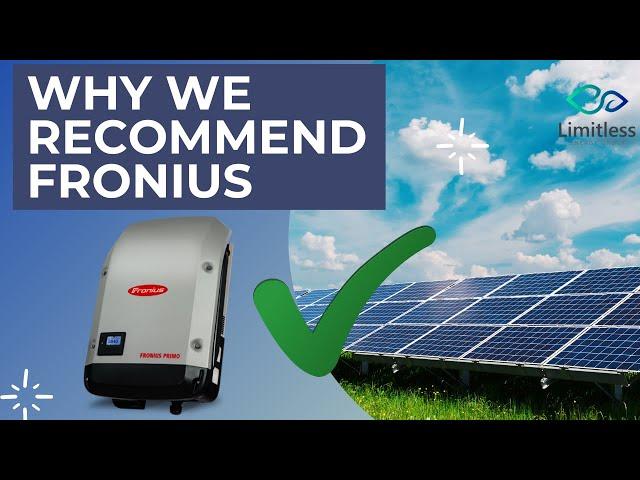 Why We Recommend the Fronius Inverter