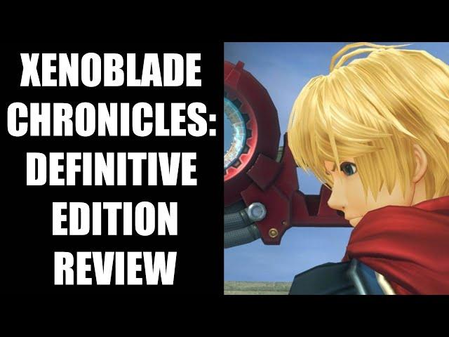 Xenoblade Chronicles: Definitive Edition Review - The Final Verdict