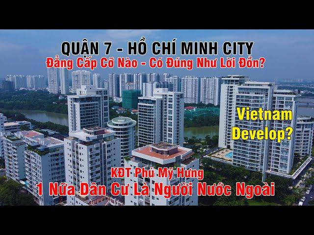 Khám Phá Tất Cả Quận 7 - TP.HCM Đẳng Cấp Cỡ Nào - Có Đúng Như Lời Đồn?? HoChiMinh CiTy [[Chi Tiết]]!