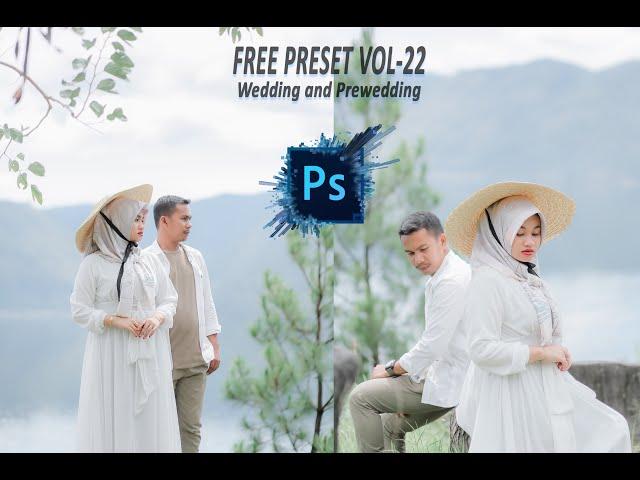 FREE PRESET PHOTOSHOP VOL-22 Wedding and Prewedding