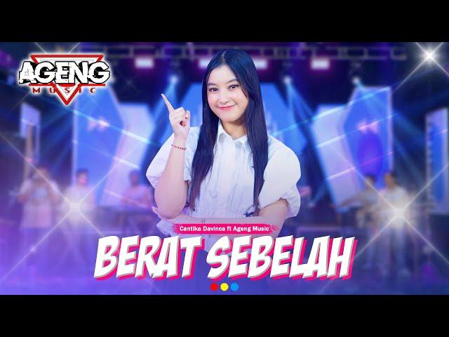 BERAT SEBELAH - Cantika Davinca ft Ageng Music (Official Live Music)