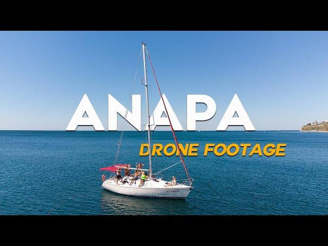 4K ANAPA | TRAVEL VIDEO | DRONE FOOTAGE | iPhone + Sony Alpha Films