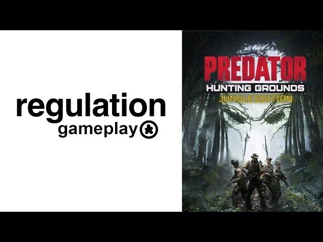 Ain't Got Time to Bleed - Predator Hunting Grounds // Regulation Gameplay