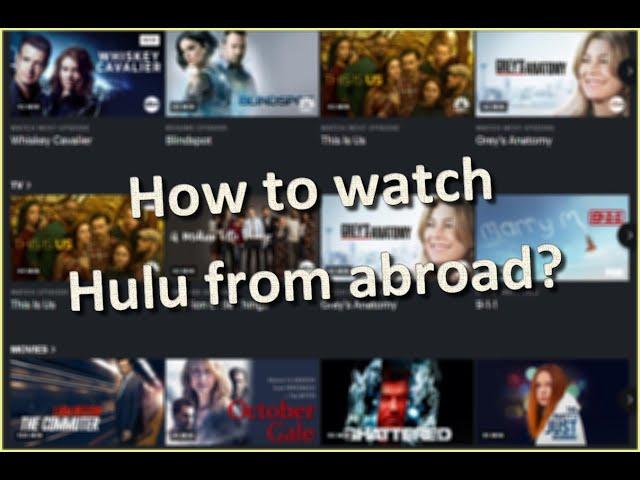 How to watch Hulu abroad?