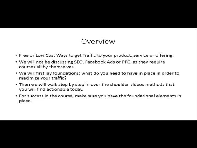 Video 1a Free Traffic Foundation - Overview