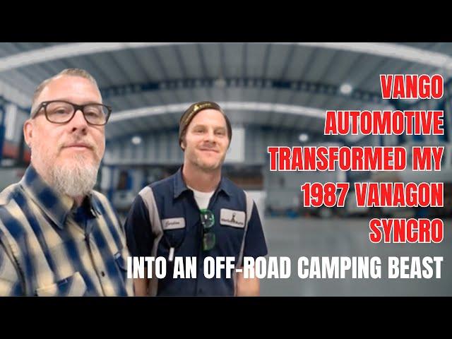 How VanGo Automotive Transformed My 1987 Vanagon Syncro with Off-Road and Camping Upgrades