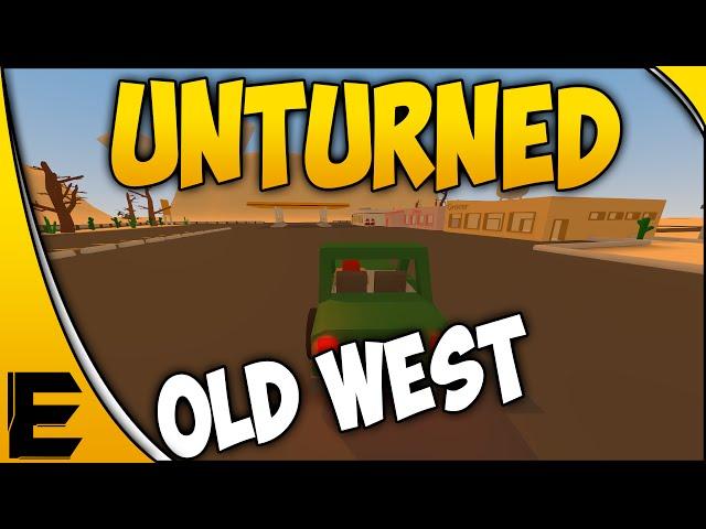 Unturned Showcase Series  Old West Style Map - "Wasteland"