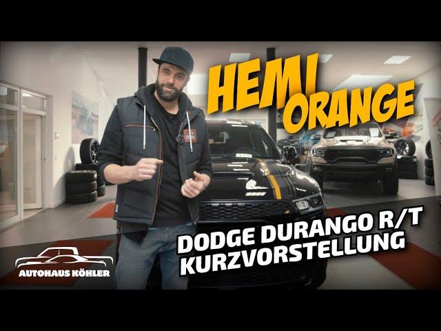 Dodge Durango R/T Hemi Orange - Kurzvorstellung