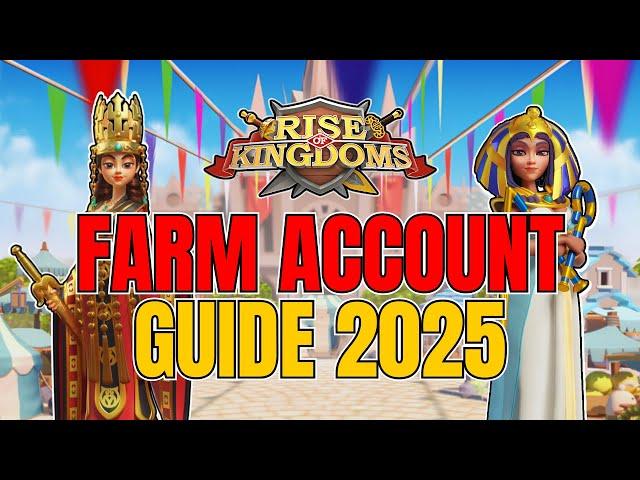 Farm Account Guide 2025 - Rise of Kingdoms