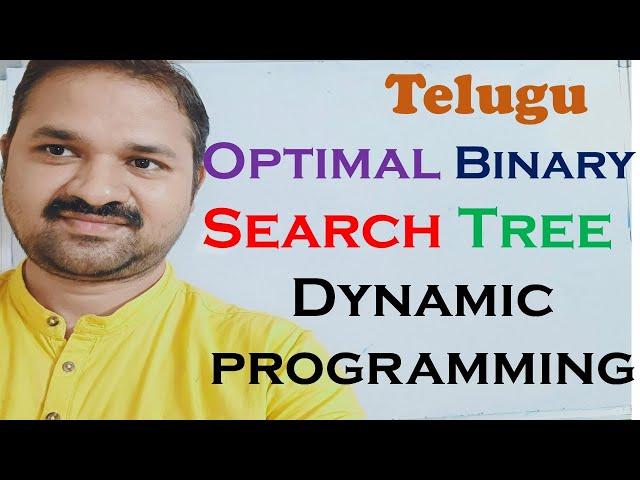 DAA in Telugu || Optimal Binary Search Tree using Dynamic Programming in Telugu