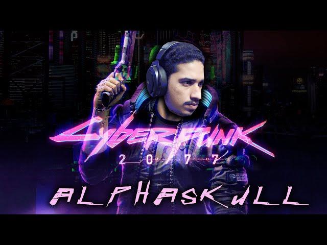 ALPHA PLAYS CYBERPUNK 2077  LET'S KILL THEM #1 LIVE STREAM HINDI.