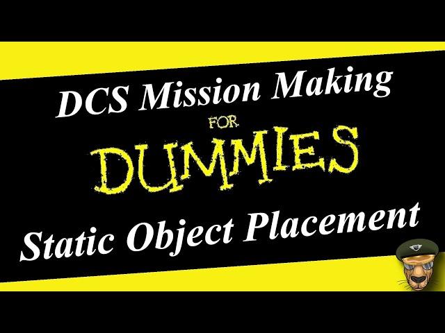 DCS World Mission Editor Series (Static Unit Placement)