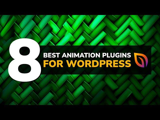 8 Best Animation Plugins for WordPress In 2023