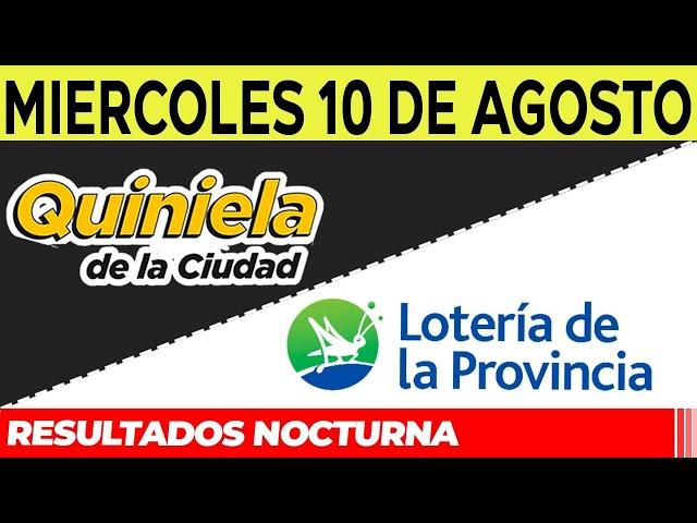 Resultados Quinielas nocturnas de la Ciudad, Buenos Aires Miércoles 10 de Agosto