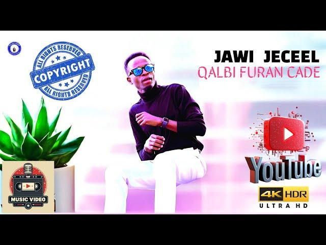 QALBI FURAN CADE | JAWI JECEEL | OFFICIAL MUSIC VIDEO 2025