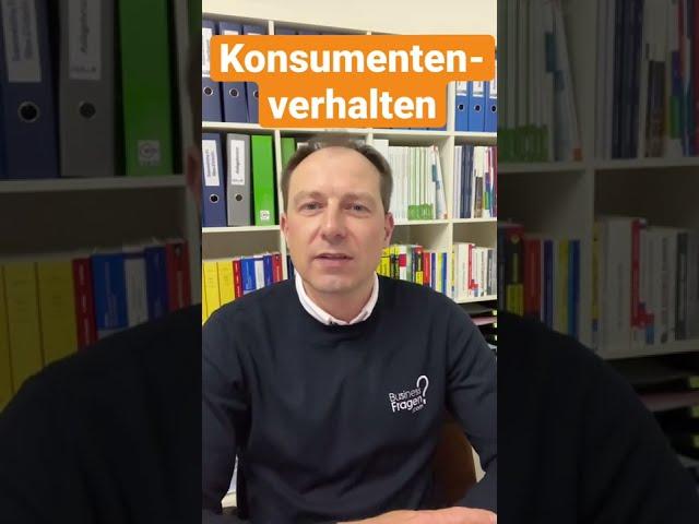 Konsumentenverhalten #Shorts - BWL Glossar - Academy.BusinessFragen.com