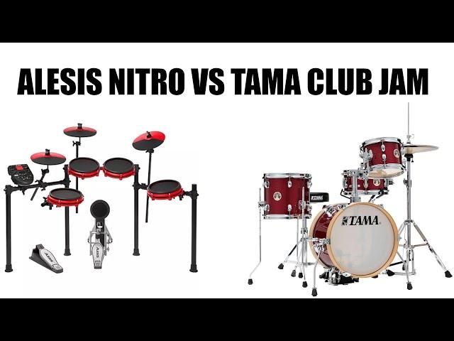 Alesis Nitro vs Tama Club-JAM