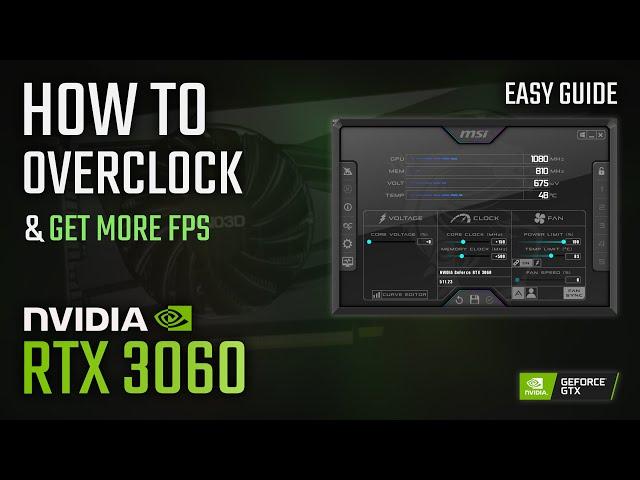 How to OVERCLOCK RTX 3060 for more FPS | 2022 Easy Tutorial