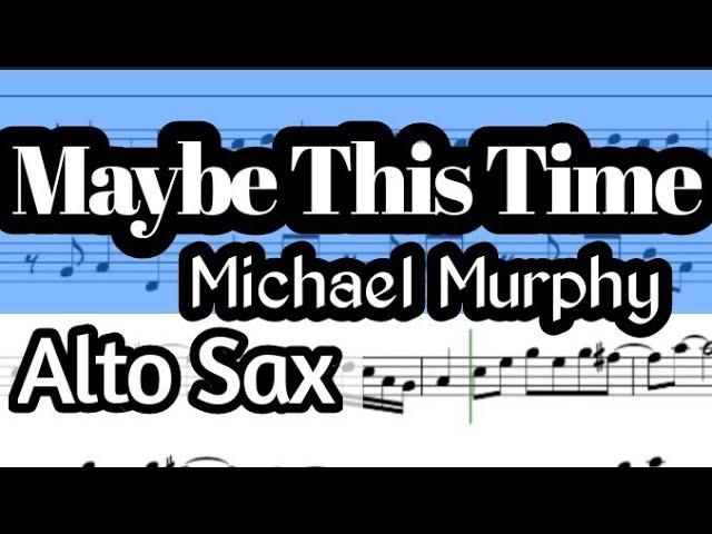 Maybe This Time Alto Sax Sheet Music Backing Track Play Along Partitura