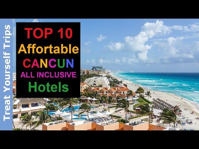 10 Affortable Cancun All Inclusive Budget Hotels (Best Value) ツ