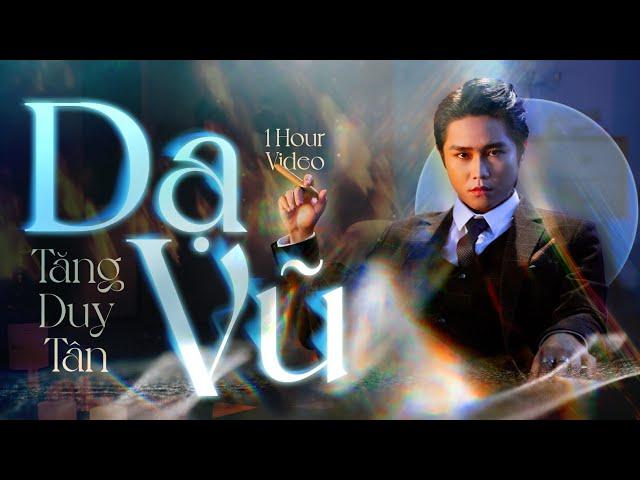 (BAE) TĂNG DUY TÂN - DẠ VŨ | 1 HOUR 