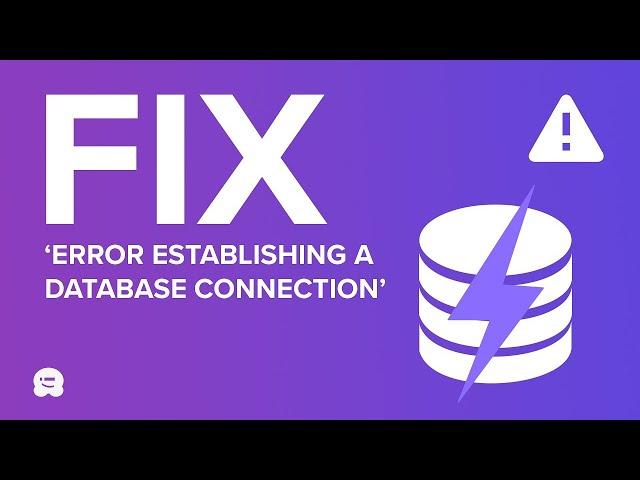 ️ Fix Error Establishing a Database Connection in WordPress 