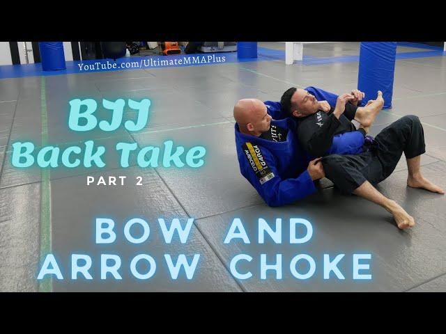 BJJ Back Take : Bow and Arrow Choke Part 2