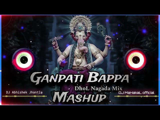 Ganpati Bappa Mashup 2024 - Dhol Mix | Ganesh chaturthi dj song | Dj Mahakal official