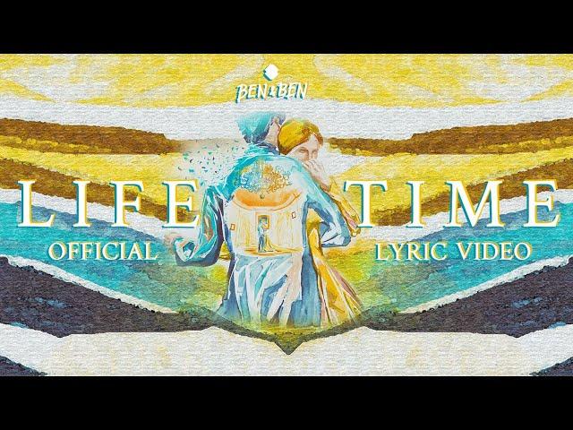 Ben&Ben - Lifetime | Official Lyric Video