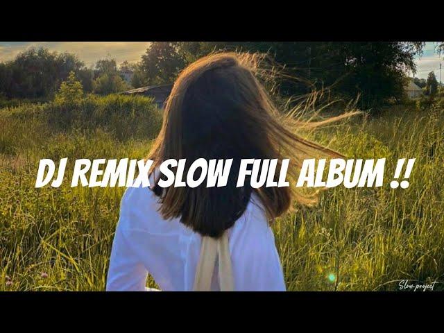 Dj Remix Slow Full Album - Ogi Castello (slow remix)