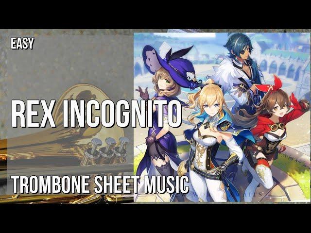 Trombone Sheet Music: How to play Rex Incognito (Genshin Impact) by Yu Peng Cheng