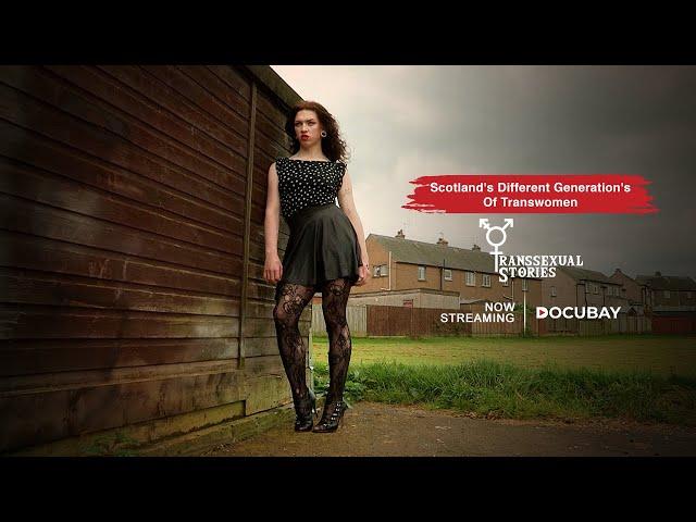 Scotland’s Different Generations Of Transwomen | Transsexual Stories - Documentary Trailer