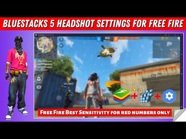 Bluestacks 5 Best Headshot Sensitivity Settings For Free Fire